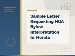 Sample Letter Requesting Hoa Bylaw Interpretation in Florida