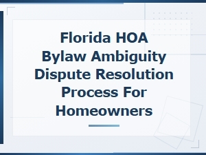 Resolving Hoa Bylaw Ambiguities in Florida