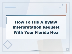 Filing a Bylaw Interpretation Request with Your Florida Hoa