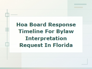 Florida Hoa Board Response Timeline for Bylaw Requests