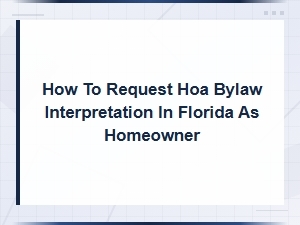 How to Request Hoa Bylaw Interpretation in Florida